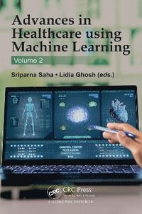 bokomslag Advances in Healthcare using Machine Learning