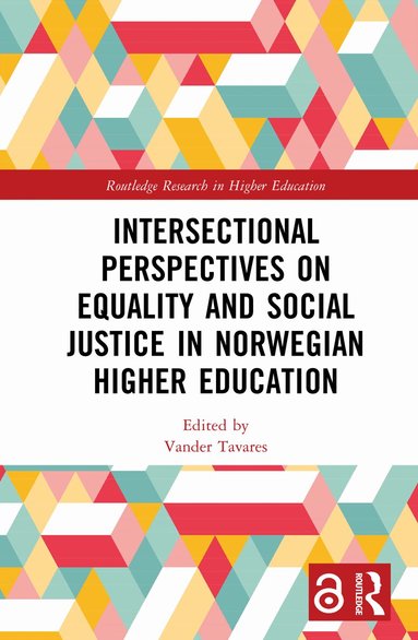 Vander Tavares - Intersectional Perspectives on Equality and Social Justice in Norwegian Higher Education, Inbunden