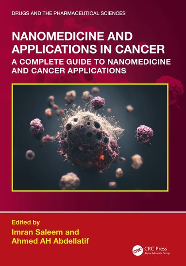 Imran Saleem, Ahmed AH Abdellatif - Nanomedicine and Applications in Cancer, Häftad
