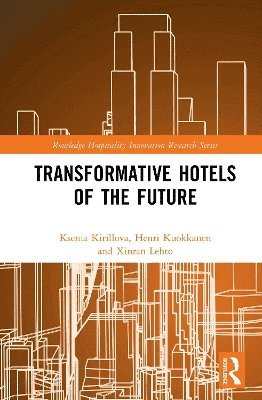 Transformative Hotels of the Future