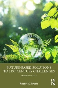bokomslag Nature-Based Solutions to 21st Century Challenges