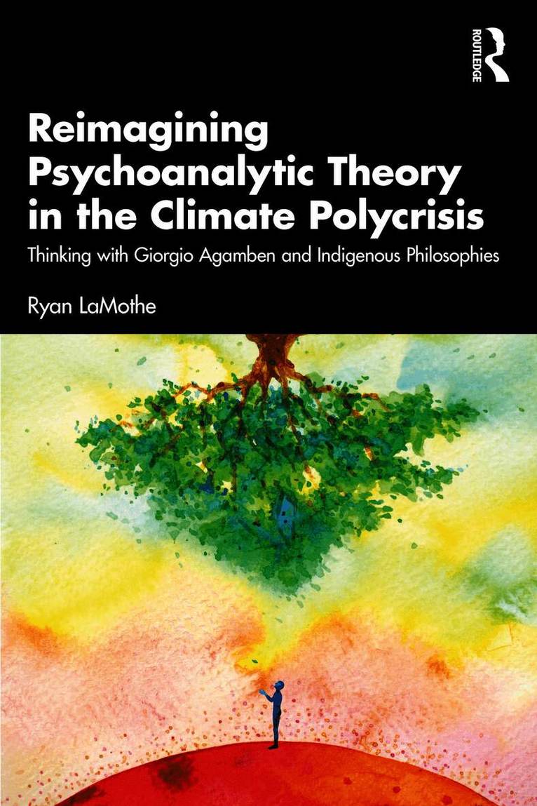 Reimagining Psychoanalytic Theory in the Climate Polycrisis