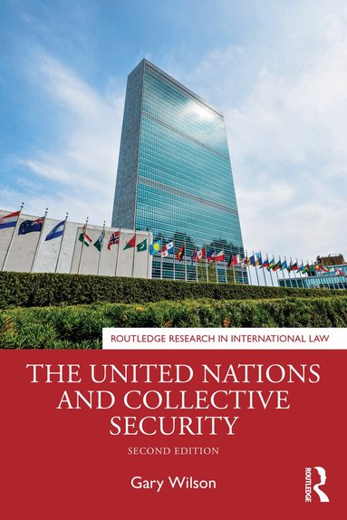 Gary Wilson - United Nations and Collective Security, Häftad