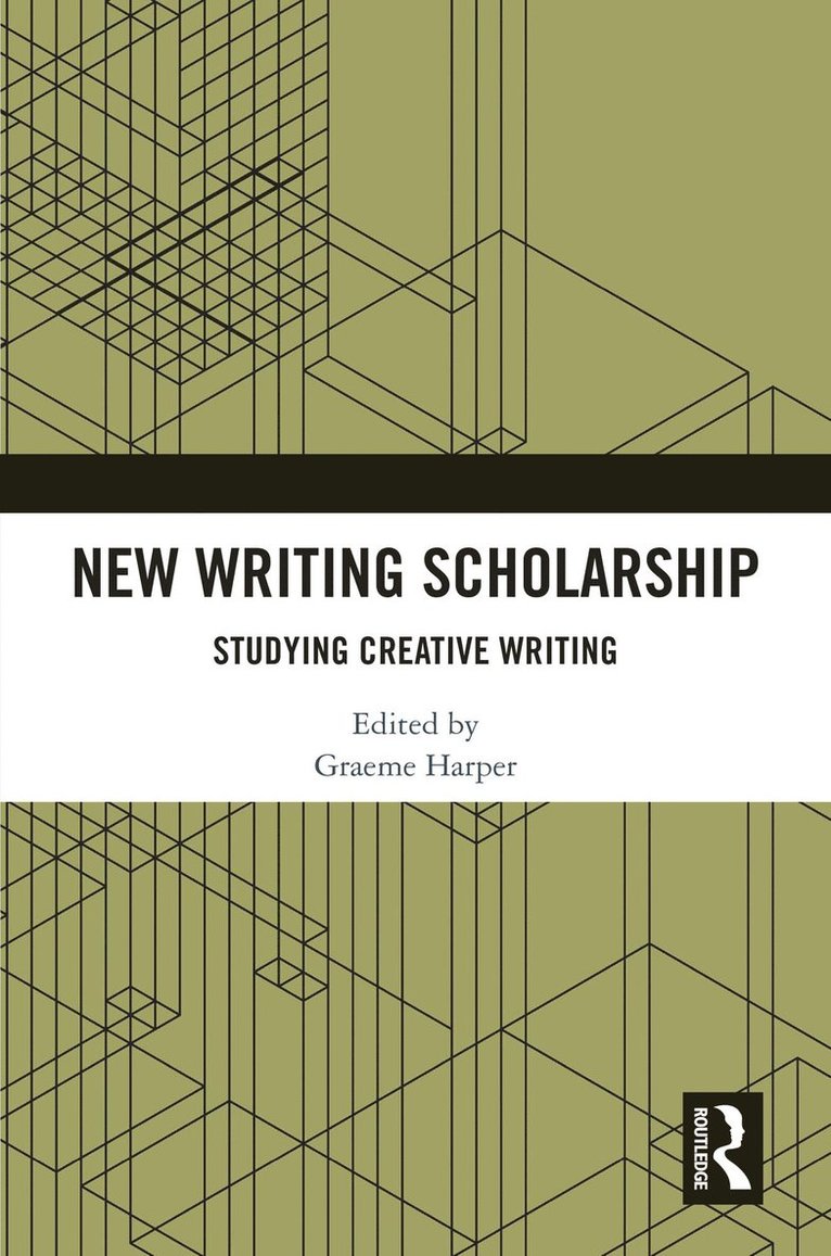 Graeme Harper - New Writing Scholarship, Inbunden