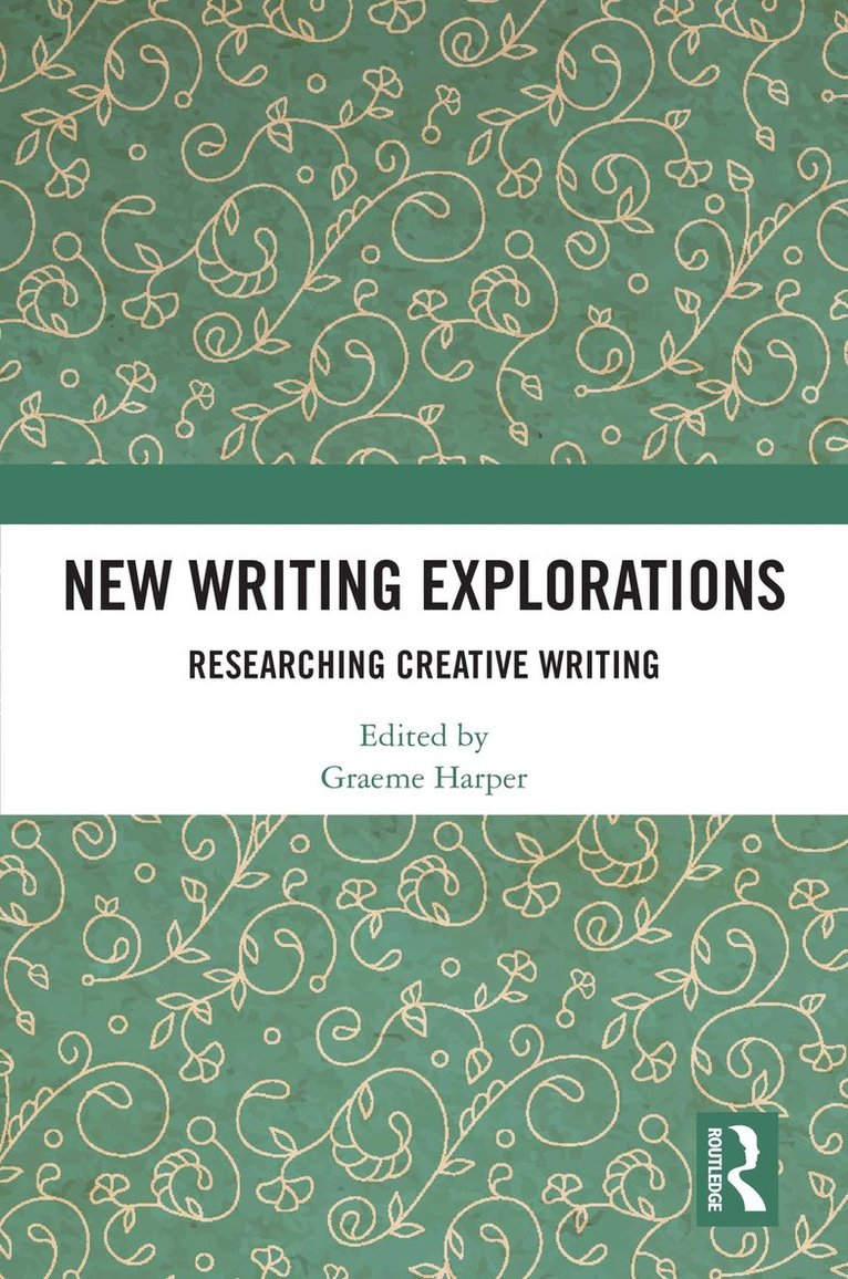 Graeme Harper - New Writing Explorations, Inbunden