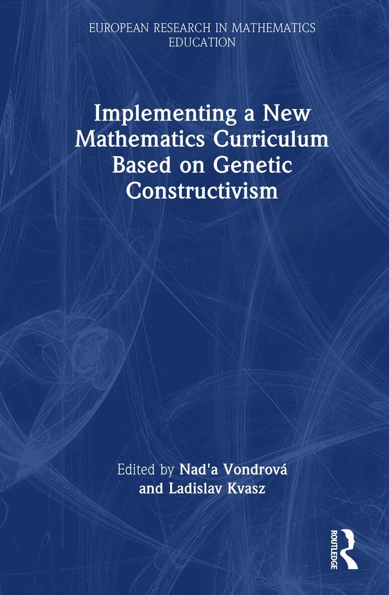 Implementing a New Mathematics Curriculum Based on Genetic Constructivism