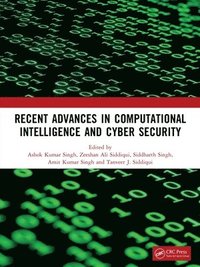 bokomslag Recent Advances in Computational Intelligence and Cyber Security
