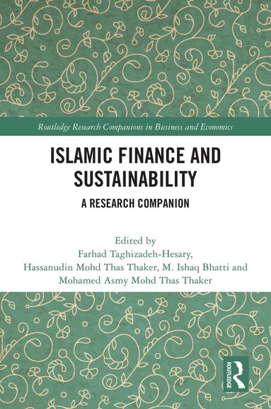 Farhad Taghizadeh-Hesary, Hassanudin Mohd Thas Thaker, M. Ishaq Bhatti, Mohamed Asmy Mohd Thas Thaker - Islamic Finance and Sustainability, Inbunden