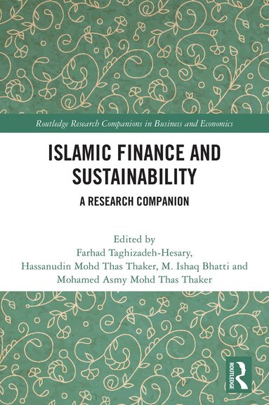 Farhad Taghizadeh-Hesary, Hassanudin Mohd Thas Thaker, M. Ishaq Bhatti, Mohamed Asmy Mohd Thas Thaker - Islamic Finance and Sustainability, Häftad