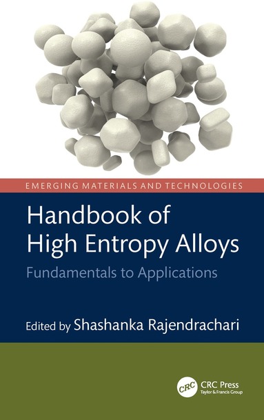 Shashanka Rajendrachari - Handbook of High Entropy Alloys, Inbunden