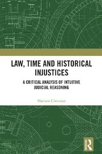 bokomslag Law, Time and Historical Injustices