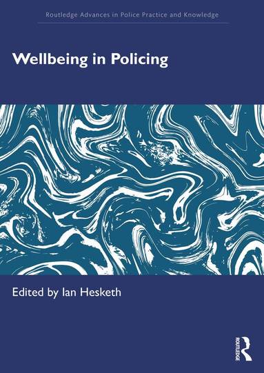 Ian Hesketh - Wellbeing in Policing, Häftad