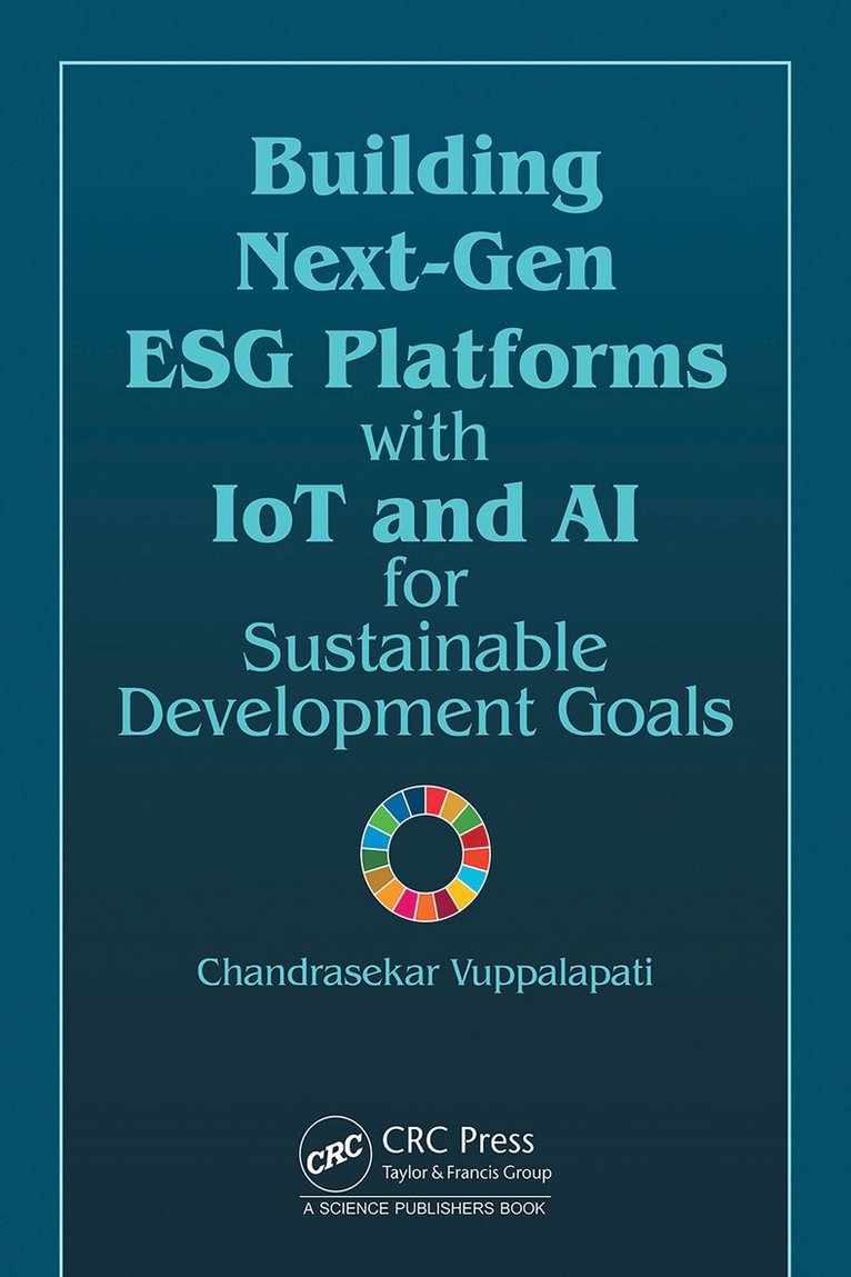 Building Next-Gen ESG Platforms with IoT and AI for Sustainable Development Goals