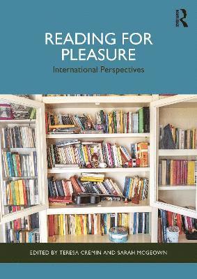 Teresa Cremin, Sarah McGeown, UK) Cremin, Teresa (Open University - Reading for Pleasure: International Perspectives, Häftad