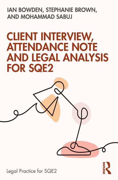 bokomslag Client Interview, Attendance Note and Legal Analysis for SQE2