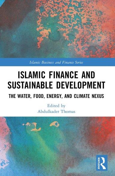 Abdulkader Thomas - Islamic Finance and Sustainable Development, Häftad