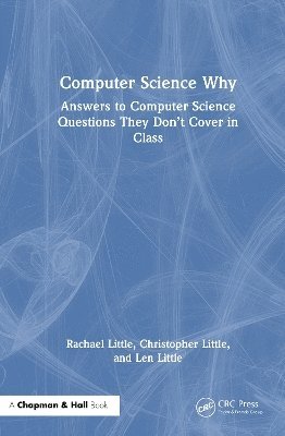 Rachael Little, Christopher Little, Len Little - Computer Science Why, Inbunden