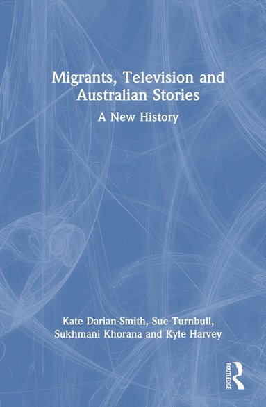 bokomslag Migrants, Television and Australian Stories