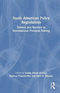 bokomslag South American Policy Regionalism