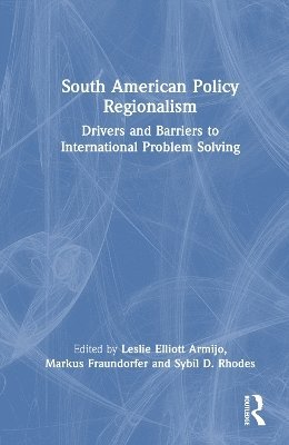 bokomslag South American Policy Regionalism