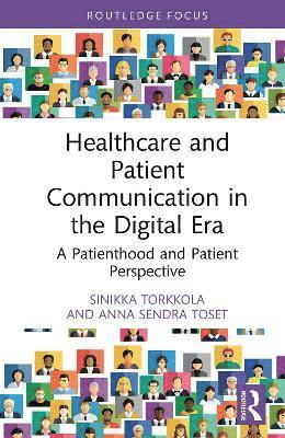 bokomslag Healthcare and Patient Communication in the Digital Era