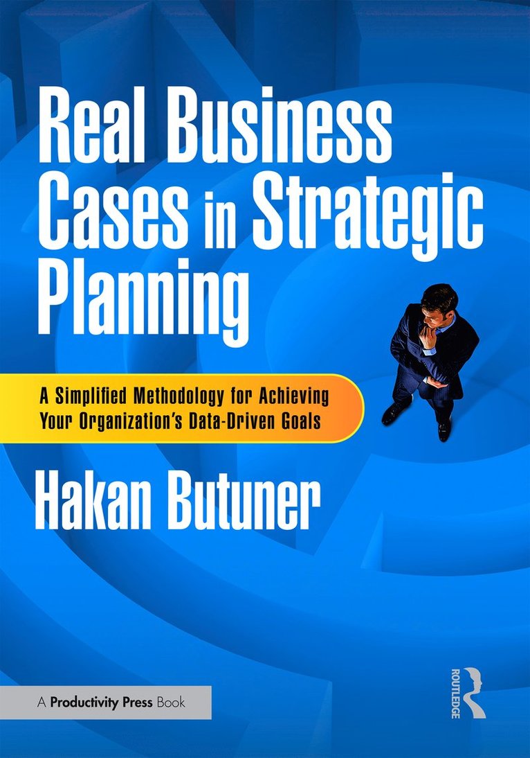 Hakan Butuner, Turkey) Butuner, Hakan (IMECO Industrial Management & Engineering, Istanbul - Real Business Cases in Strategic Planning, Häftad