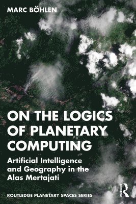 bokomslag On the Logics of Planetary Computing