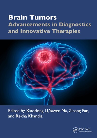 Xiaodong Li, Yawen Ma, Zirong Fan, Rekha Khandia - Brain Tumors, Inbunden