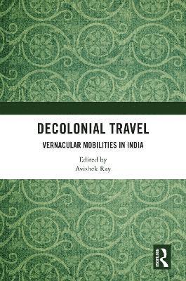 bokomslag Decolonial Travel