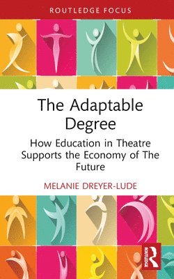 Melanie Dreyer-Lude - Adaptable Degree, Inbunden