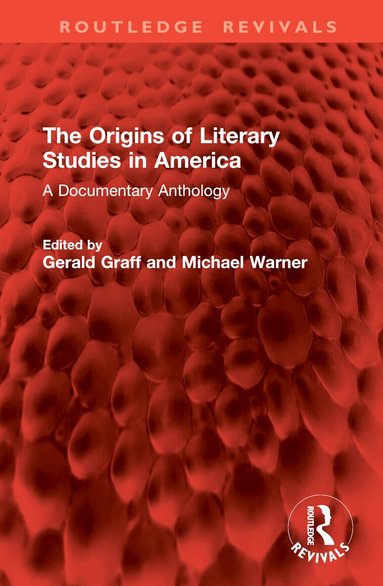 Gerald Graff, Michael Warner - Origins of Literary Studies in America, Inbunden