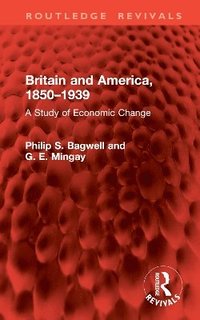 bokomslag Britain and America 18501939