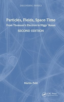 bokomslag Particles, Fields, Space-Time