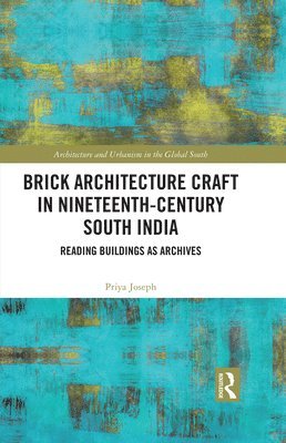 bokomslag Brick Architecture Craft in Nineteenth-Century South India