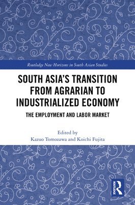 bokomslag South Asia's Transition from Agrarian to Industrialized Economy