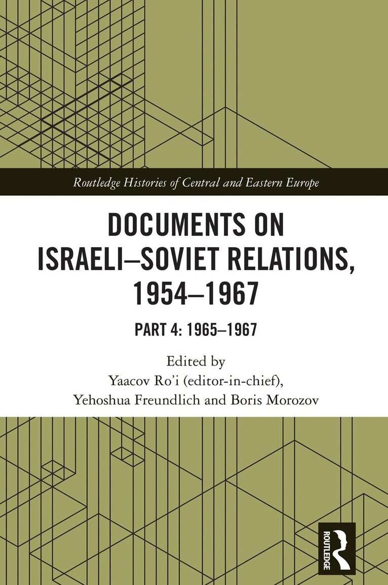 Yaacov Ro'i, Yehoshua Freundlich, Boris Morozov - Documents on Israeli-Soviet Relations, 1954–1967, Häftad