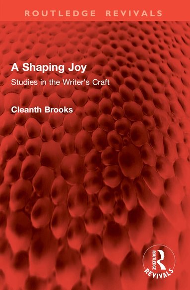 Cleanth Brooks - Shaping Joy, Häftad