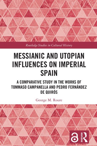 bokomslag Messianic and Utopian Influences on Imperial Spain