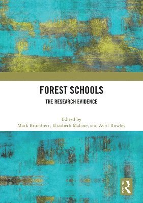 Mark Brundrett, Elizabeth Malone, Avril Rowley, UK) Brundrett, Mark (Liverpool John Moores University - Forest Schools, Inbunden