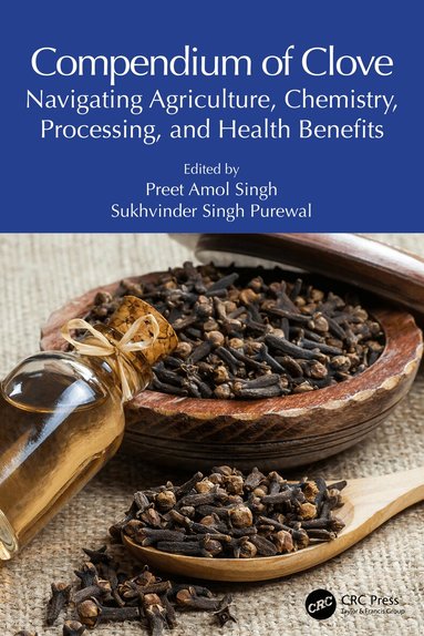 Preet Amol Singh, Sukhvinder Singh Purewal - Compendium of Clove, Inbunden