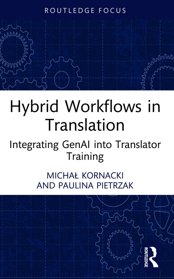 Hybrid Workflows in Translation