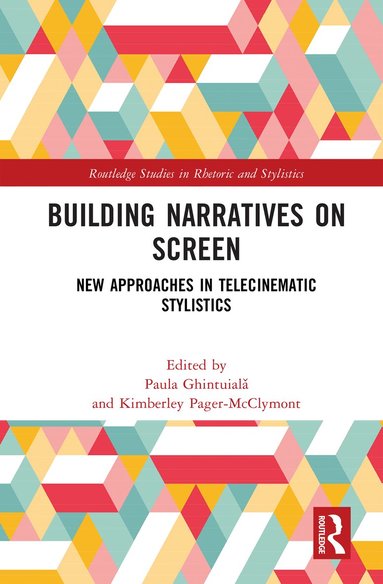 Paula Ghintuialǎ, Kimberley Pager-McClymont - Building Narratives on Screen, Inbunden