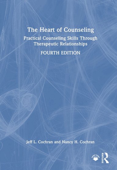 Jeff L. Cochran, Nancy H. Cochran - Heart of Counseling, Inbunden