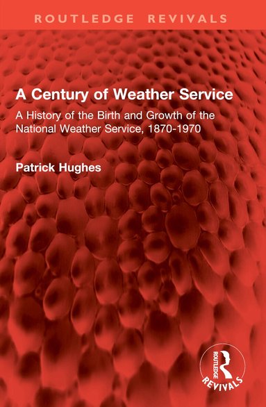 Patrick Hughes - Century of Weather Service, Häftad