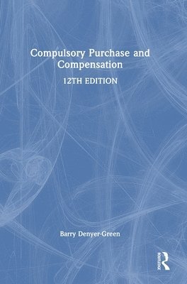 Compulsory Purchase and Compensation