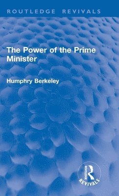 bokomslag The Power of the Prime Minister