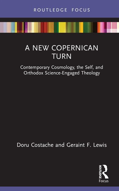 Doru Costache, Geraint F. Lewis - New Copernican Turn, Inbunden