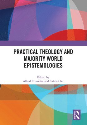 bokomslag Practical Theology and Majority World Epistemologies