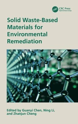 Solid Waste-Based Materials for Environmental Remediation 1