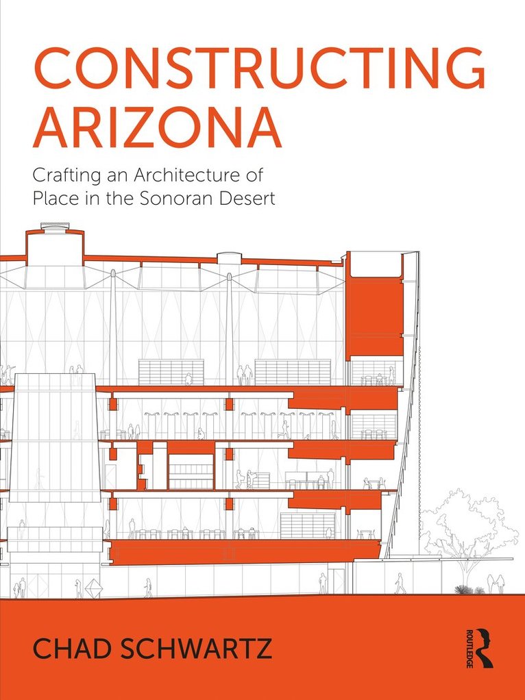 Chad Schwartz, USA) Schwartz, Chad (Southern Illinois University–Carbondale - Constructing Arizona, Häftad